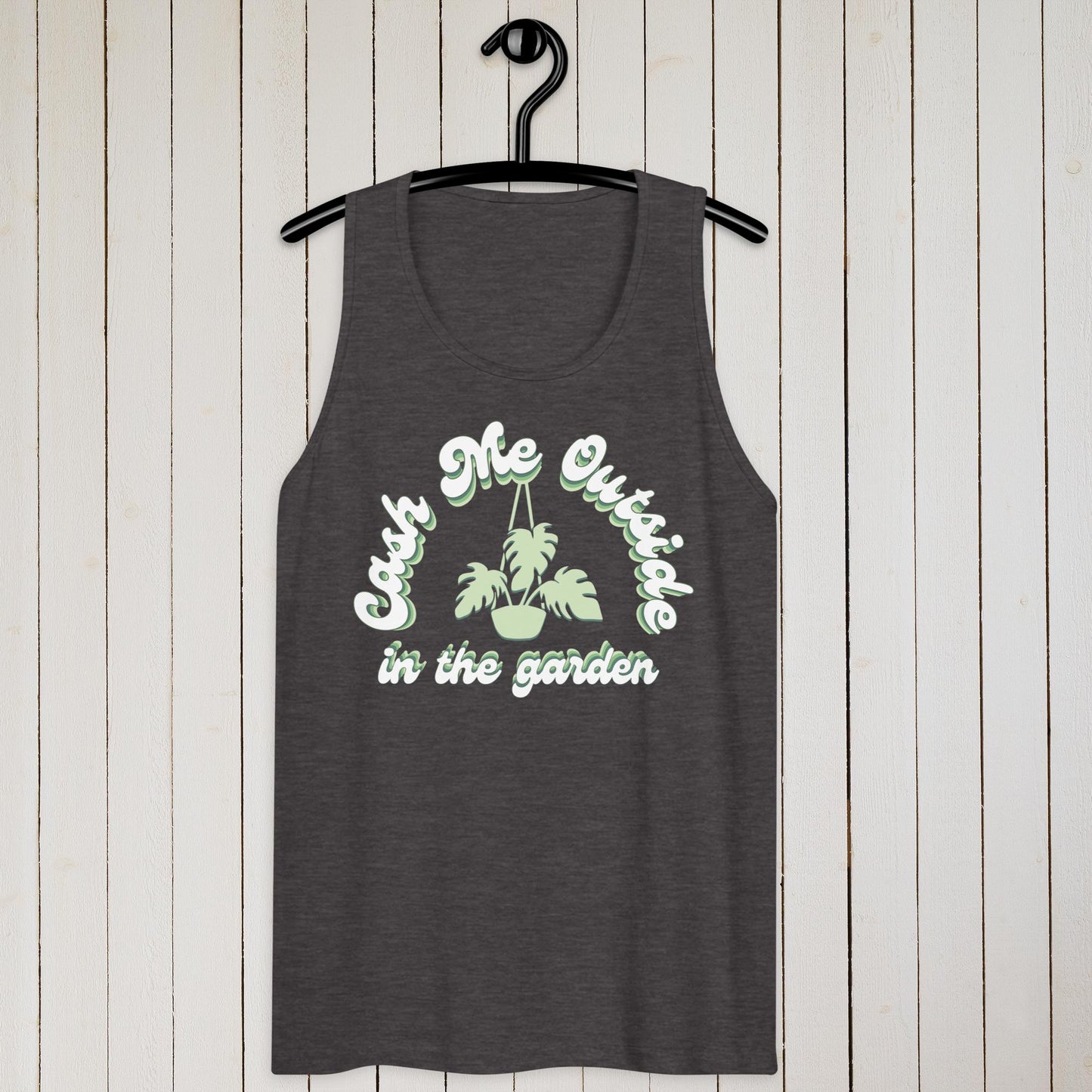 Cash Me Outside In The Garden – tank top
